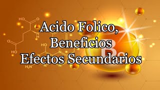 Acido Folico Beneficios Efectos Secundarios [upl. by Asli]