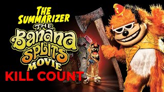 THE BANANA SPLITS 2019 KILL COUNT  Recap [upl. by Ruel151]