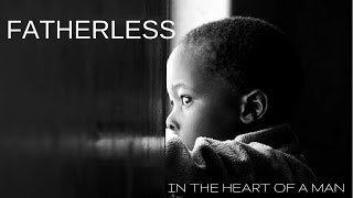 New Inspirational Video For Men  Fatherless [upl. by Asserac724]