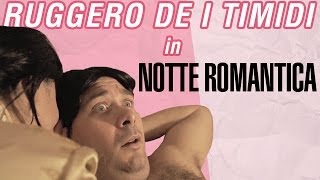 Ruggero de I Timidi  Notte Romantica Video [upl. by Siladnerb]