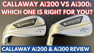 CALLAWAY APEX Ai200 VS CALLAWAY APEX Ai300 Reviewed and Compared Which One Is Right For You [upl. by Chute925]