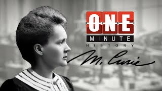 Madame Marie Curie  Empowerment in Action  One Minute History [upl. by Sacul]