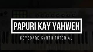 Papuri kay Yahweh by Hope Filipino Worship  Keyboard Synth Tutorial [upl. by Enutrof]