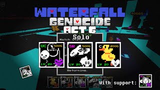 Solo Waterfall Act 6 with Small Bird Mad Dummy and Woshua Genocide  Roblox Undertale Adventures [upl. by Alcinia636]