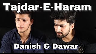 TAJDAREHARAM  Cover by Danish and Dawar  HD  originally sung by Atif Aslam  2017 [upl. by Oralle495]