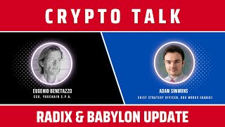 CRYPTO TALK  RADIX amp BABYLON UPDATE feat Adam Simmons [upl. by Alithia]