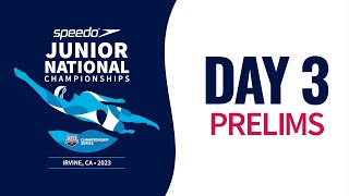 Day 3 Prelims  2023 Speedo Junior National Championships [upl. by Amerak]