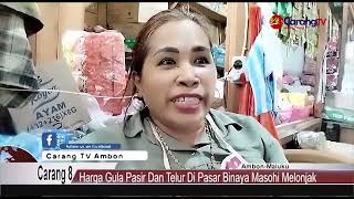 Harga Gula Pasir dan Telur Di Pasar Binaya Masohi Melonjak [upl. by Valentia135]