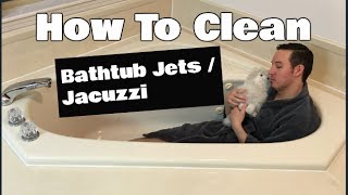 How To Clean Bathtub Jets  Jacuzzi Cleaning [upl. by Jarrad]