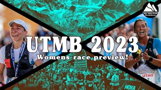 UTMB 2023  Womens Preview [upl. by Blandina]