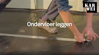 KARWEI  Ondervloer leggen [upl. by Esertak]