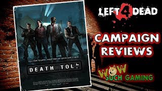 L4D2 CAMPAIGN REVIEWS DEATH TOLL [upl. by Nicholson]