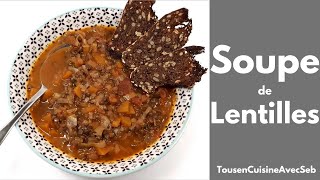 SOUPE de LENTILLES VERTE Tous en cuisine avec Seb [upl. by Ruiz544]