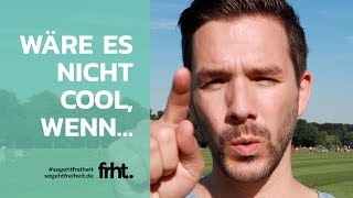 Wäre es nicht cool wenn… – InspirationsQuickie [upl. by Litt654]