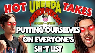 Uneeda Horror Podcast Episode 106  Every Controversial Horror Take In One Podcast [upl. by Lesser]