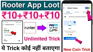 Rooter App Unlimited Trick  Rooter App Se Paise Kaise Kamaye  Rooter App Payment Proof [upl. by Aicelaf362]