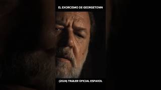 El Exorcismo De Georgetown 2024 Tráiler Oficial Español [upl. by Hetti626]