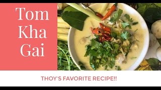 Tom Kha Gai Thoys favorite recipe How to make Thai Coconut Soup [upl. by Itnuahsa]