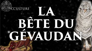 La Bête du Gévaudan  Occulture Episode 2 [upl. by Endaira673]