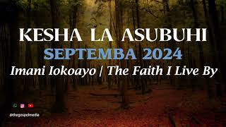 KESHA LA ASUBUHI SEPTEMBA 30 2024 [upl. by Jourdan53]