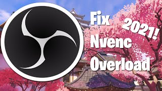 OBS NVENC Encoding Overloaded Fix Working 2024 [upl. by Spencer]