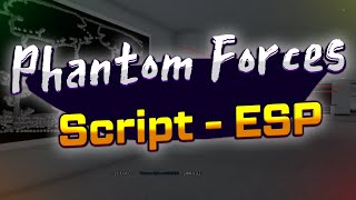 Phantom Forces script – Names ESP [upl. by Akino280]