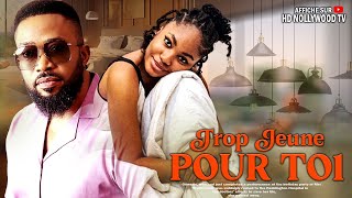 TROP JEUNE POUR TOI Frederick Leonard Angel Unigwe  Film Nigerian En Francais Complete [upl. by Scuram]