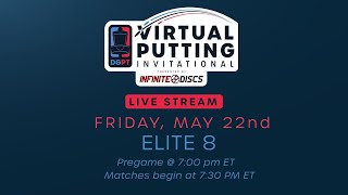 Virtual Putting Invitational Livestream  ELITE8  Friday May 21st [upl. by Killion]