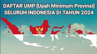 Daftar UMP Upah Minimun Provinsi Seluruh Indonesia Di Tahun 2024 [upl. by Felske]