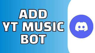 How to Add Youtube Music Bot to Discord Server [upl. by Conney]