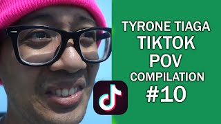 Tyrone Tiaga Tiktok POV Compilation 10 [upl. by Aneeled480]