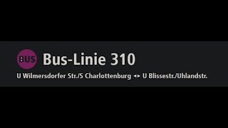 BVG  Buslinie 310 Ansagen Philippa Jarke [upl. by Amerd]