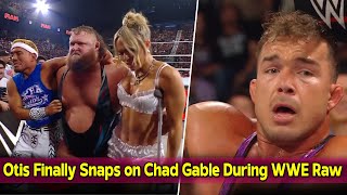 Otis Finally Snaps on Chad Gable During WWE Raw [upl. by Hinson631]