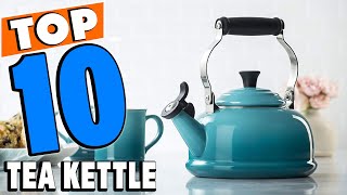 Top 10 Best Tea Kettles Review in 2024 [upl. by Cimah]