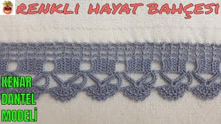 Dantel Havlu Kenarı  Mutfak Havlu Kenar Modeli  Anlatımlı Yapılışı  Örgü Dantel Oya El İşi [upl. by Hogen83]