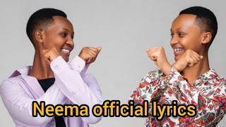 Neema lyrics by Dorcas amp Vestina [upl. by Doralyn29]