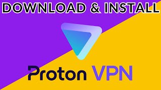 How to Download amp Install Proton VPN 2024 Quick amp Easy  Proton VPN [upl. by Rednaxela]