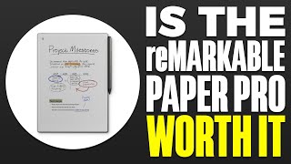 Is The reMarkable Paper Pro Worth it [upl. by Nim131]