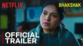 Bhakshak  Official Trailer  Bhumi Pednekar Sanjay Mishra Aditya Srivastava amp Sai Tamhankar [upl. by Susan610]