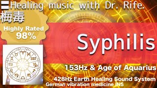 〓Syphilis Relax amp Healing music with Dr Rife✅梅毒 [upl. by Fasto259]