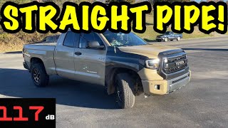 We Straight Piped a 2017 Toyota Tundra 57L V8 [upl. by Daegal]