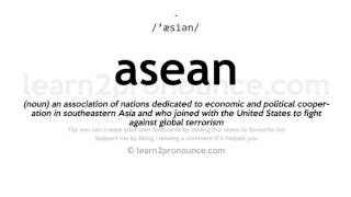 Pronunciation of Asean  Definition of Asean [upl. by Ria]