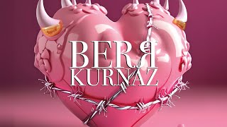 BERЯ  KURNAZ [upl. by Edaj]