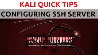 Kali Linux Quick Tips  How To Setup SSH On Kali [upl. by Baiss]