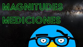 Magnitudes y mediciones físicas  Cap1 [upl. by Dareece]