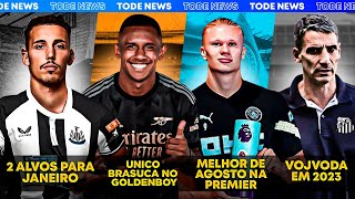 SANTOS quer VOJVODA l GRIMALDO e TIELEMANS no NEWCASTLE l HAALAND ganha prêmio l GOLDEN BOY e [upl. by Farlay]