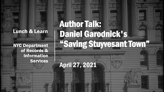 Lunch and Learn Saving Stuyvesant Town [upl. by Amikat]