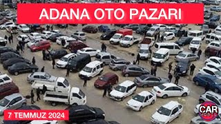 7 TEMMUZ 2024 ADANA OTO PAZARI 2EL ARABA PÄ°YASASI SAHÄ°BÄ°NDEN SATILIK OTOMOBÄ°LLER ARABA PÄ°YASASI [upl. by Mourant]