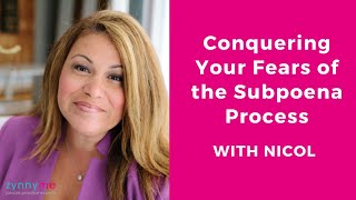 Conquering Your Fears of the Subpoena Process with Nicol [upl. by Galina]