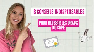 MES 8 CONSEILS INDISPENSABLES POUR RÉUSSIR LES ORAUX DU CRPE ce qui a marché pour moi [upl. by Gleason]